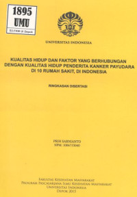 Image of Kualitas Hidup dan Faktor yang Berhubungan dengan Kualitas Hidup Penderita Kanker Payudara di 10 Rumah Sakit, di Indonesia. (Ringkasan Disertasi).