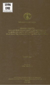 Image of Dimensi Politik Dalam Penentuan Kebijakan Kesehatan Kabupaten/Kota di Propinsi Jawa Timur (Studi Kasus Tiga Kabupaten dan Tiga Kota di Jawa Timur). (Disertasi)