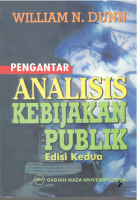 Image of Pengantar Analisis Kebijakan Publik = Public Policy Analysis : an Introduction