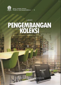 Image of Pengembangan Koleksi : Buku Materi Pokok PUST4102/3SKS/MODUL 1-9