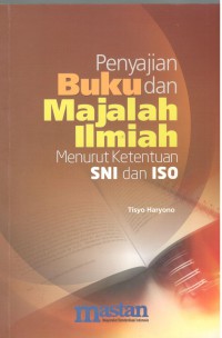 Penyajian Buku dan Majalah Ilmiah Menurut Ketentuan SNI dan ISO