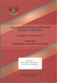 Peraturan Menteri Kesehatan Republik Indonesia Nomor 15 Tahun 2017 Tentang Penanggulangan Cacingan