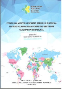 Peraturan Menteri Kesehatan Republik Indonesia Tentang Pelayanan dan Penerbitan Sertifikat Vaksinasi Internasional