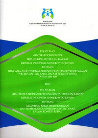 Peraturan Menteri Koordinator Bidang Kesejahteraan Rakyat Republik Indonesia Nomor 07 Tahun 2014 Tentang Rencana Aksi Nasional Perlindungan dan Pemberdayaan Perempuan dan Anak Dalam Konflik Sosial Tahun 2014-2019