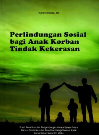 Image of Perlindungan Sosial Bagi Anak Korban Tindak Kekerasan