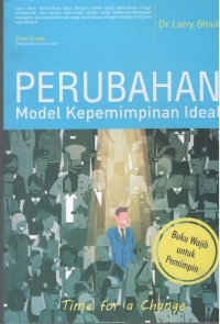 Perubahan Model Kepemimpinan Ideal