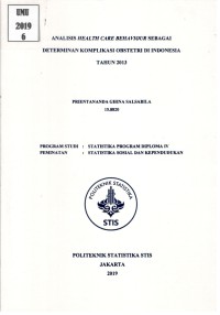 Analisis Health Care Behaviour sebagai Determinan Komplikasi Obstetri di Indonesia Tahun 2013