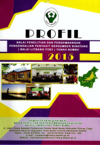 Image of Profil Balai Penelitian dan Pengembangan Pengendalian Penyakit Bersumber Binatang (Balai Litbang P2B2)Tanah Bumbu 2015