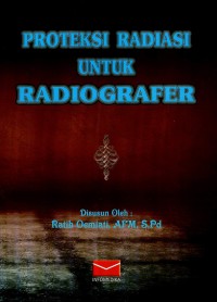 Proteksi Radiasi Untuk Radiografer