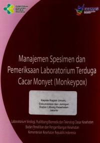 Manajemen Spesimen dan Pemeriksaan Laboratorium Terduga Cacar Monyet (Monkeypox)