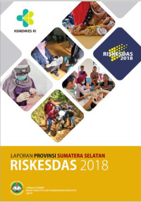 Image of Laporan Provinsi Sumatera Selatan Riskesdas 2018