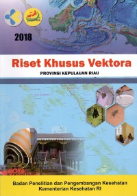 Riset Khusus Vektora Provinsi Kepulauan Riau 2018