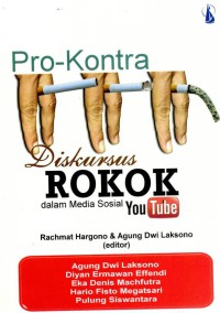 Pro - Kontra Diskursus Rokok dalam Media Sosial You Tube