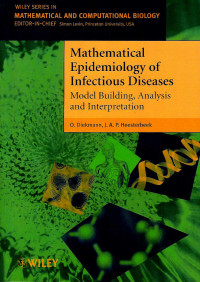 Image of Mathematical Epidemiology of Infectious Diseases : Model Building, Analysis and Interpretation
