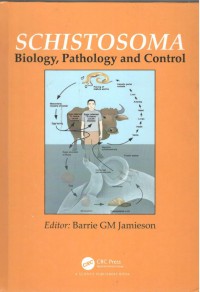 Schistosoma Biology, Pathoogy and Control