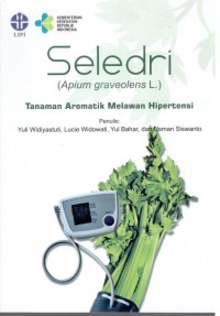 Seledri (Apium graveolens L.) : Tanaman Aromatik Melawan Hipertensi