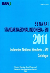 Senarai Standar Nasional Indonesia-SNI 2011(Indonesian National Standards-SNI Catalogue)