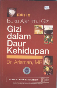 Image of Gizi dalam Daur Kehidupan : Buku Ajar Ilmu Gizi (edisi 2)