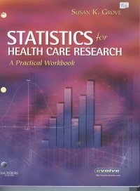 Statistics for Health Care Research: A Practical Workbook