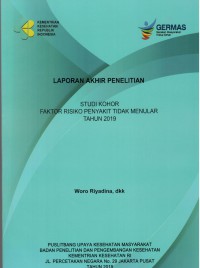 Laporan Akhir Penelitian Studi Kohor Faktor Risiko Penyakit Tidak Menular Tahun 2019