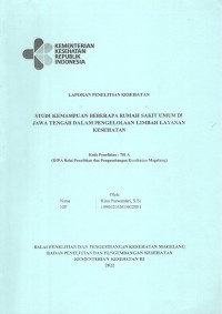 Laporan Penelitian Kesehatan Studi Kemampuan Beberapa Rumah Sakit Umum di Jawa Tengah dalam Pengelolaan Limbah Layanan Kesehatan