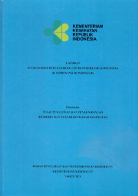 Laporan Studi Serosurvei Antibodi Covid-19 Berbasis Komunitas  di 25 Provinsi  di Indonesia