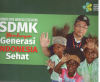 Image of Sumber Daya Manusia Kesehatan SDMK Membangun Generasi Indonesia Sehat