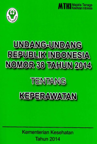 Image of Undang-undang Republik Indonesia Nomor 38 Tahun 2014 tentang Keperawatan
