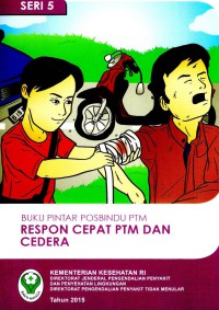 Image of Buku Pintar Posbindu PTM Respon Cepat PTM dan Cedera(seri 5)