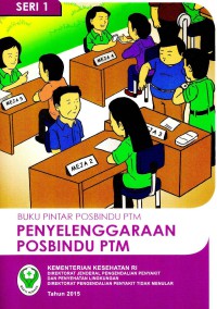 Image of Buku Pintar Posbindu PTM Penyelenggaraan Posbindu PTM (seri 1)