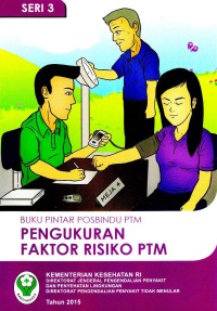 Buku Pintar Posbindu PTM Pengukuran Faktor Risiko PTM (seri 3)