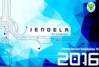 Jendela Informasi Kementerian Kesehatan RI 2016