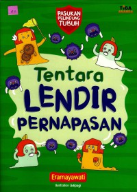 Tentara Lendir Pernafasan : Pasukan Pelindung Tubuh