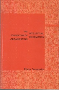 The Intellectual Foundation of Information Organization