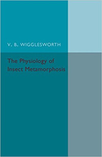 Image of The Physiology of Insect Metamorphosis