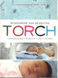 Image of Menghindari dan Mengatasi Torch, Toksoplasma, Rubella, CMV, Herpes