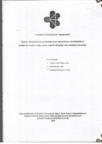 Laporan Penelitian Risbinkes : Total Fenolik, Flavonoid, dan Aktivitas Antioksidan Ramuan Jamu Cabe Jawa, Daun Sendok, dan Herba Seledri