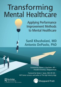 Image of Transforming Mental Healthcare: Applying Performance Improvement Methods to Mental Healthcare