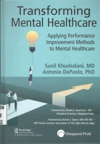 Transforming Mental Healthcare : Applying Performance Improvement Methods to Mental Healthcare