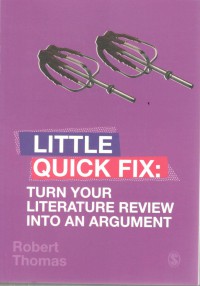 Little Quick Fix : Turn Your Literature Review Into an Argument