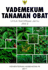 Image of Vademekum Tanaman Obat:Untuk Saintifikasi Jamu Jilid 1 (edisi revisi)