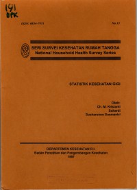 Seri Survei Kesehatan Rumah Tangga (National Household Health Survey Series) : Statistik Kesehatan Gigi