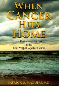 Image of When Cancer Hits Home : Cancer Treatment and Prevention Optios for Breast, Colon, Lung, Prostate and Other Common Types
