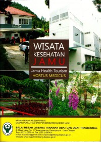 Wisata Kesehatan Jamu : Jamu Health Tourisme Hortus Medicus