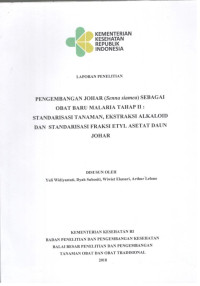 Image of Laporan Penelitian Pengembangan Johar (Senna siamea) sebagai Obat Baru Malaria Tahap II : Standarisasi Fraksi Etyl Asetat Daun Johar