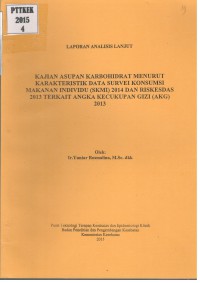 Kajian Asupan Karbohidrat Menurut Karakteristik Data Survei Konsumsi Makanan Individu (SKMI) 2014 dan Riskedas 2013 Angka Kecukupan Gizi (AKG) 2013