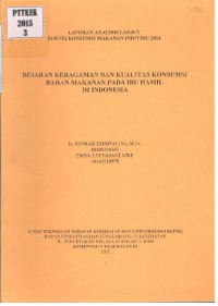 Besaran Keragaman dan Kualitas Konsumsi Bahan Makanan pada Ibu Hamil di Indonesia