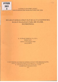 Image of Besaran Keragaman dan Kualitas Konsumsi Bahan Makanan pada Ibu Hamil di Indonesia