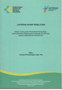 Image of Laporan Akhir Penelitian Riset Evaluasi Program Nasional Percepatan Penanggulangan Stunting Pada Kabupaten Prioritas