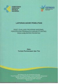 Laporan Akhir Penelitian Riset Evaluasi Program Nasional Percepatan Penanggulangan Stunting Pada Kabupaten Prioritas